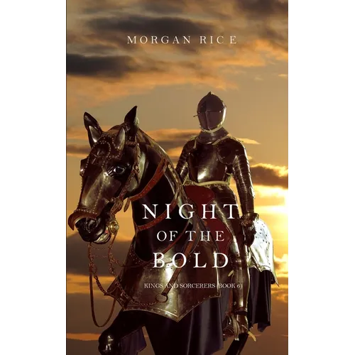 Night of the Bold (Kings and Sorcerers--Book 6)