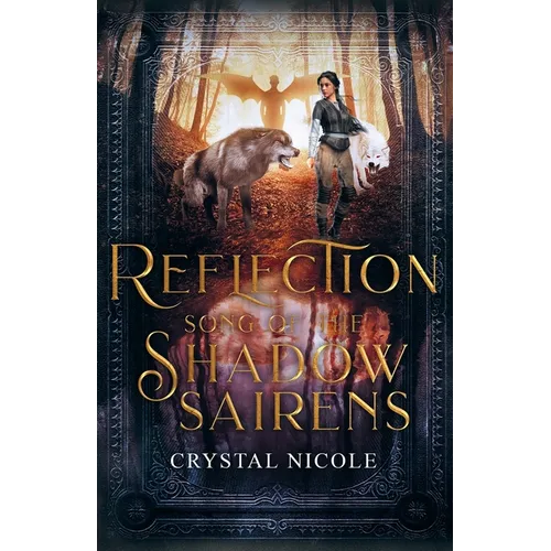 Reflection: Song of the Shadow Sairens