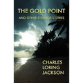 The Gold Point and Other Strange Stories