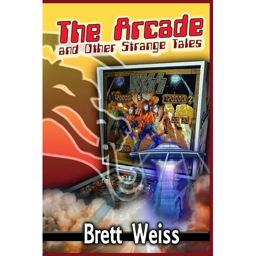 The Arcade and Other Strange Tales