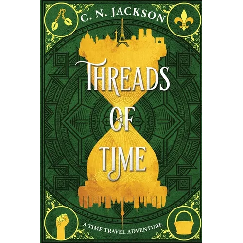 Threads of Time: A Time Travel Adventure