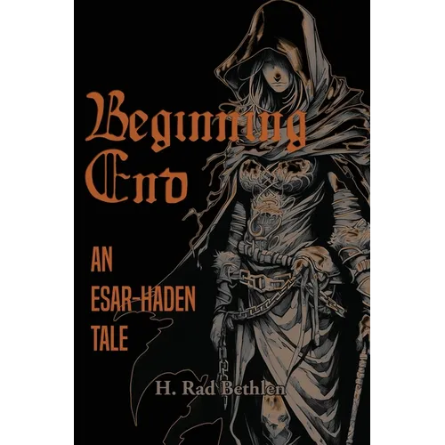 Beginning End: An Esar-Haden Tale