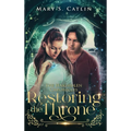Restoring the Throne (The Haighdlen Chronicles, Book 2)