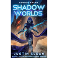 Shadow Worlds: A Space Opera Fantasy