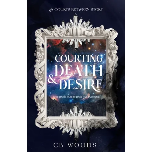 Courting Death & Desire