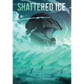 Shattered Ice