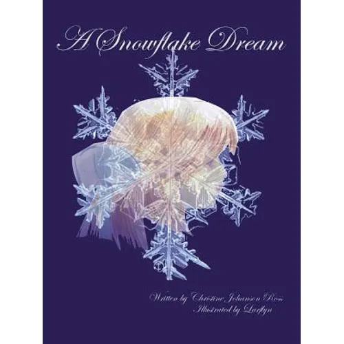 A Snowflake Dream
