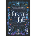 First Tide: A Pirate Fantasy Romance (The Trials Of The Sea Book 1)