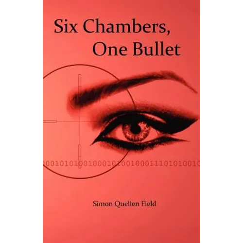 Six Chambers, One Bullet