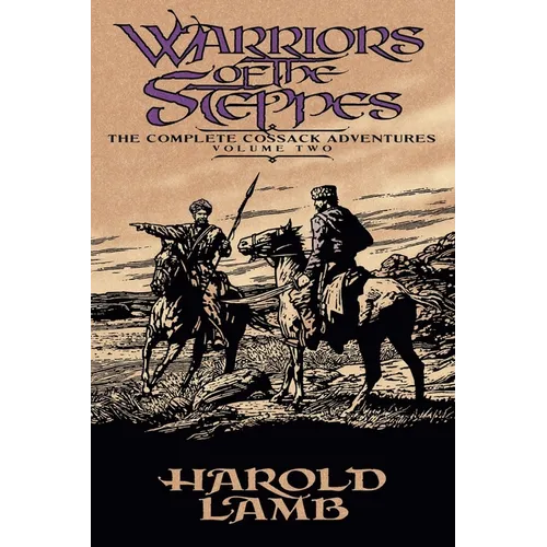 Warriors of the Steppes: The Complete Cossack Adventures, Volume Two