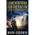 Reckoning: A post-apocalyptic tale of America's coming economic and societal collapse.
