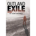 Outland Exile: Book 1 of Old Men and Infidels