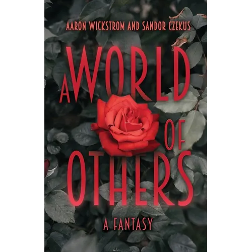 A World of Others: A Fantasy