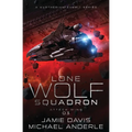 Attack Wing: Lone Wolf Squadron Book 3