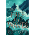 To Free the Waves: Kingsport Chronicles Book 3