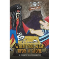 When You Wish Upon a Stone: A Pirate's Life for Eve