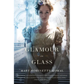 Glamour in Glass