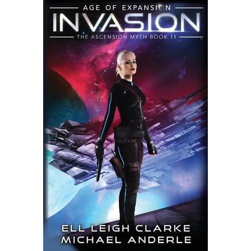 Invasion: The Ascension Myth Book 11