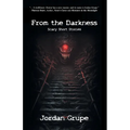 From the Darkness: Scary Short Stories