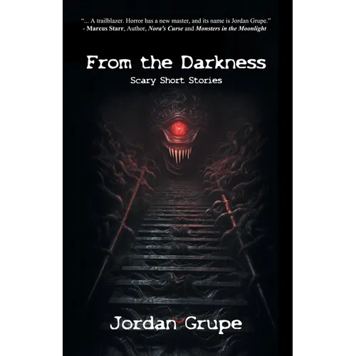From the Darkness: Scary Short Stories