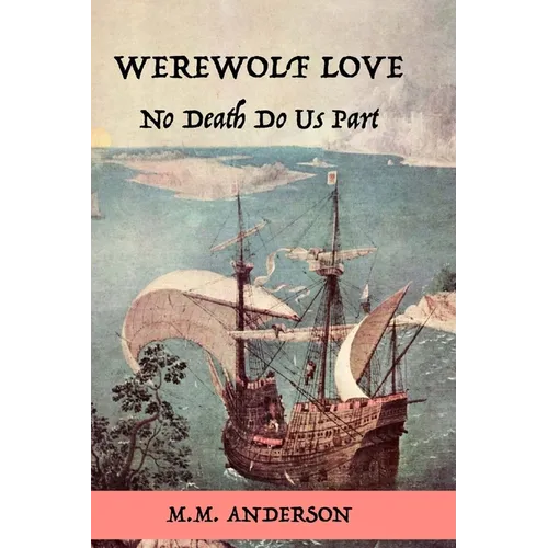Werewolf Love: No Death Do Us Part