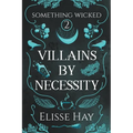 Villains by Necessity
