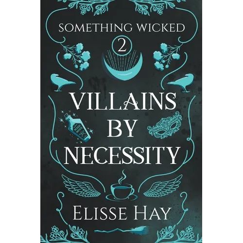 Villains by Necessity