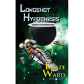 Longshot Hypothesis