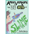Andy Venture and the Big Blob of Slime