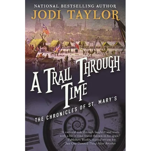 A Trail Through Time: The Chronicles of St. Mary's Book Four