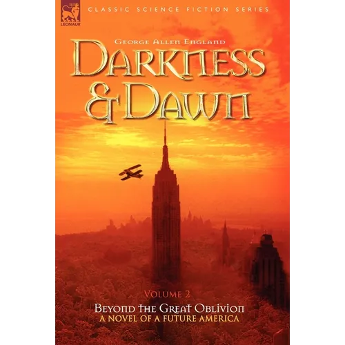 Darkness & Dawn Volume 2 - Beyond the Great Oblivion