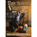 Magic, Academies & Vampires: LitRPG Adventure (The Vampire Vincent Book 2)