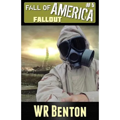 The Fall of America: Book 5: Fallout