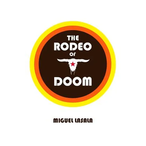 The Rodeo of Doom