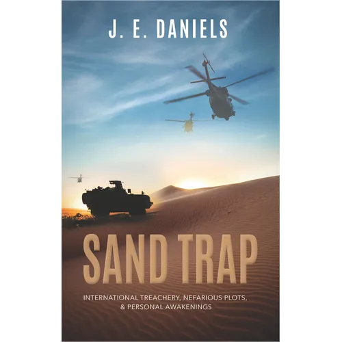 Sand Trap: International Treachery, Nefarious Plots, & Personal Awakenings