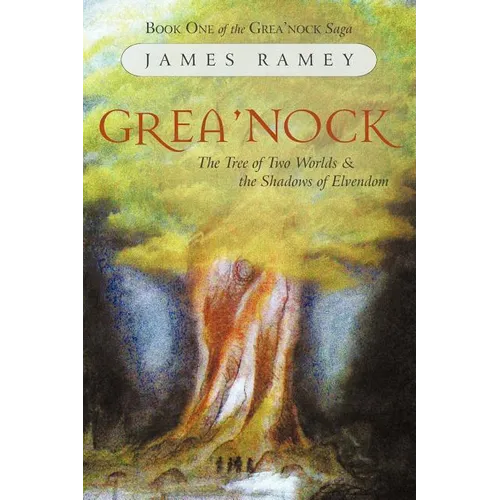 Grea'nock: The Tree of Two Worlds and the Shadows of Elvendom