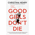 Good Girls Don't Die