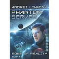 Edge of Reality (Phantom Server: Book #1)