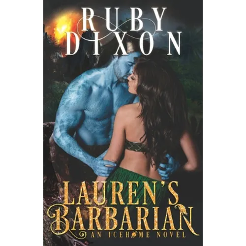 Lauren's Barbarian: A SciFi Alien Romance