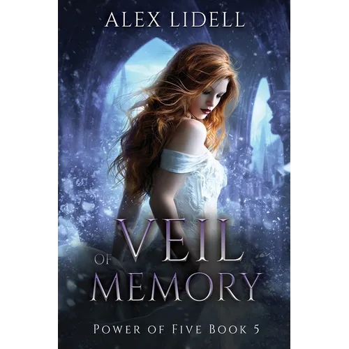 Veil of Memory: Power of Five Collection - Book 5