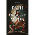 Path of the Crescent Moon