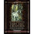 Mythic Monsters: Fairy Tale Creatures