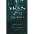 In the Shadow of the Wolf: Awakening