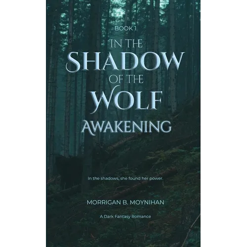 In the Shadow of the Wolf: Awakening