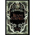 Transformed