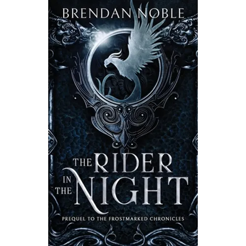 The Rider in the Night: Prequel to The Frostmarked Chronicles
