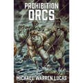 Prohibition Orcs