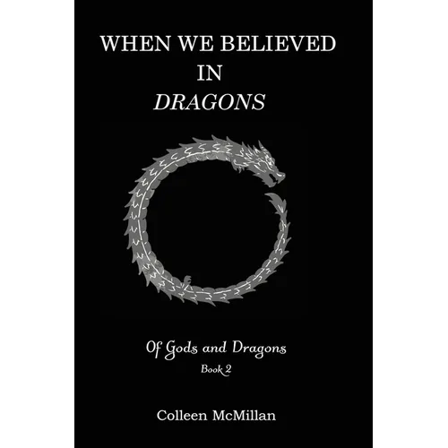 When We Believed in Dragons