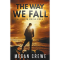 The Way We Fall