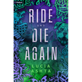 Ride and Die Again: A Paranormal Romance